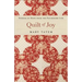 Quilt of Joy: Stories of Hope from the Patchwork Life