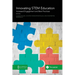 Innovating STEM Education: Increased Engagement and Best Practices