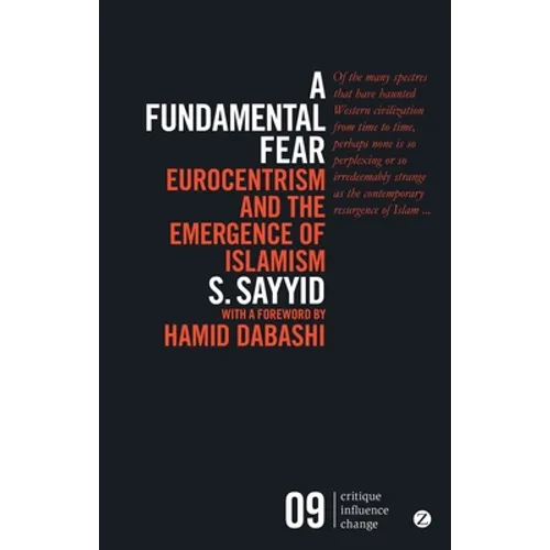 A Fundamental Fear: Eurocentrism and the Emergence of Islamism
