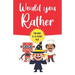 Would You Rather: For Kids 6-13 Years Old: Game book Gift for Birthday or Any Occasion - To Play With Family & Friends