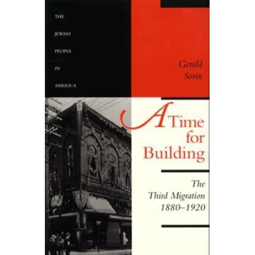 A Time for Building: The Third Migration, 1880-1920