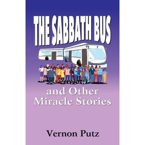 The Sabbath Bus and Other Miracle Stories