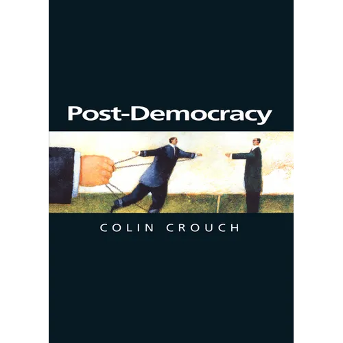 Post-Democracy: A Sociological Introduction