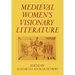 Medieval Women's Visionary Literature