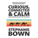 Curious, Connected and Calm: How leaders are better together
