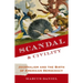 Scandal and Civility: Journalism and the Birth of American Democracy