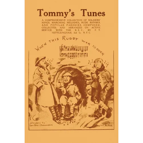 Tommy's Tunes: A Comprehensive Selection of Soldiers' Songs