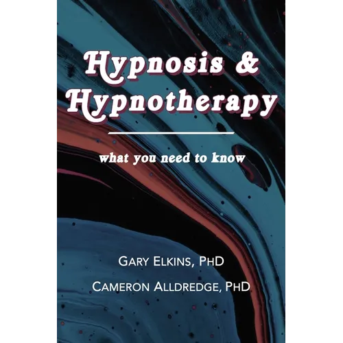 Hypnosis & Hypnotherapy: What You Need to Know