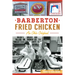 Barberton Fried Chicken: An Ohio Original