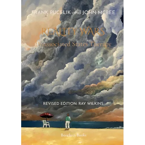 Reality Wars: Disassociated States Therapy