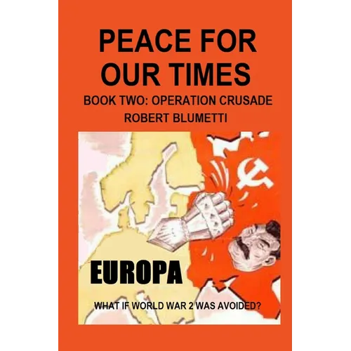 Peace For Our Times Part two Opertaion Crusade