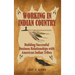 Working in Indian Country: Building Successful Business Relationships with American Indian Tribes