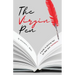 The Virgin Pen: A Guide to Writing Your 1st Book With Confidence.