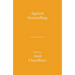 Against Storytelling