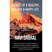 Secrets of a Healthy, Wealthy & Happy Life: Learned from Himalayan yogis, ashram gurus and from experiences shared by famous personalities