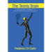 The Tennis Brain: A Neuroscientific Perspective on How the Mind Influences Performance