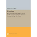 Russian Experimental Fiction: Resisting Ideology After Utopia