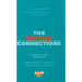 The Critical Connections: for Success in Every Relationship