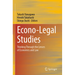 Econo-Legal Studies: Thinking Through the Lenses of Economics and Law