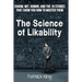 The Science of Likability: Charm, Wit, Humor, and the 16 Studies That Show You H