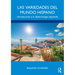 Las Variedades del Mundo Hispano: Introducción a la Dialectología Española