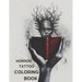Horror Tattoo Coloring Book: A Creepy Adult Coloring Book