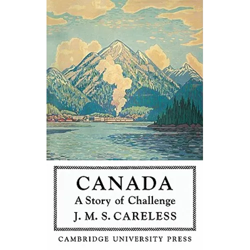 Canada: A Story of Challenge