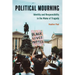 Political Mourning: Identity and Responsibility in the Wake of Tragedy