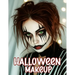 Halloween Makeup: A Beginner's Friendly Step-by-Step Guide to Easy and Professional Face Painting Instructions for Women and Teens, in Full Color