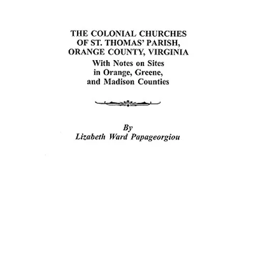Colonial Churches of St. Thomas' Parish, Orange County, Virginia