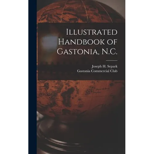 Illustrated Handbook of Gastonia, N.C.