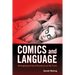 Comics and Language: Reimagining Critical Discourse on the Form