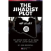 The Jihadist Plot: The Untold Story of Al-Qaeda and the Libyan Rebellion