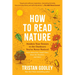 How to Read Nature: Awaken Your Senses to the Outdoors You've Never Noticed