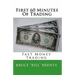 First 60 Minutes Of Trading: Fast Money Trading