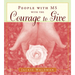 People with MS with the Courage to Give: (Stories of Successful People with Multiple Sclerosis)