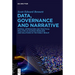 Data, Governance and Narrative: Formal Approaches and Practical Realities in Shaping Problems and Solutions in the Public Realm