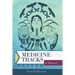 Medicine Tracks: A Memoir