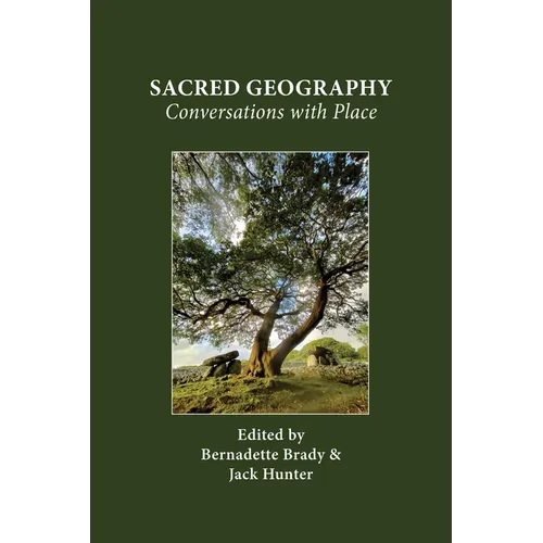 Sacred Geography: Conversations with Place