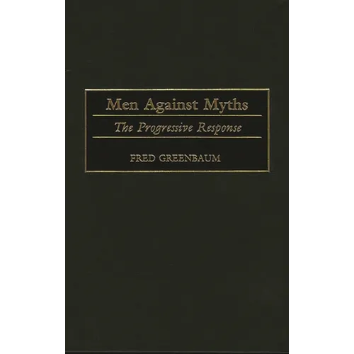 Men Against Myths: The Progressive Response