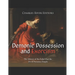 Demonic Possession and Exorcism: The History of the Belief that the Devil Possesses People