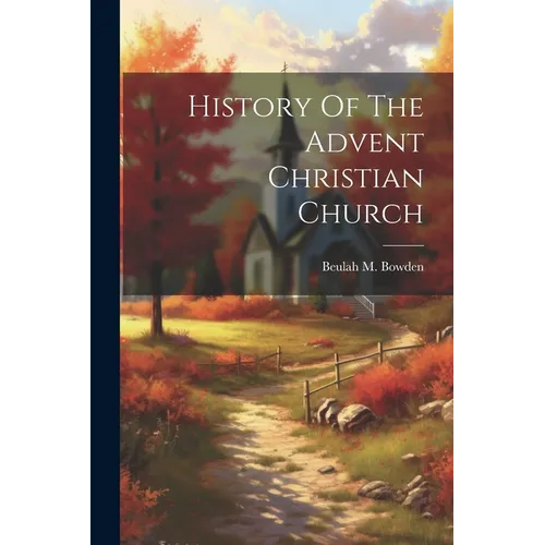 History Of The Advent Christian Church
