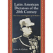Latin American Dictators of the 20th Century: The Lives and Regimes of 15 Rulers