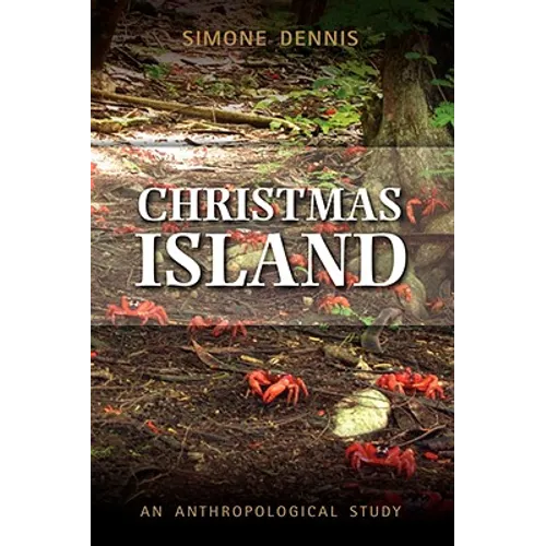 Truncated Travel: Life in the Migration Exclusion Zone on Christmas Island, Indian Ocean, Australia