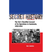 Secret History, Second Edition: The Cia's Classified Account of Its Operations in Guatemala, 1952-1954