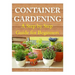 Container Gardening: A Step by Step Guide for Beginners