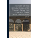 History of the Jews in Russia and Poland, From the Earliest Times Until the Present Day
