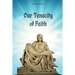 Our Tenacity of Faith