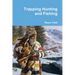 Trapping Hunting and Fishing