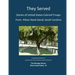 They Served: Stories of United States Colored Troops from Hilton Head, South Carolina